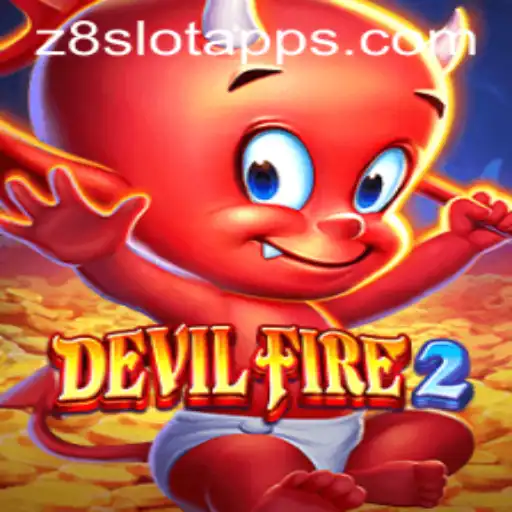 Discover the Thrills of DevilFire2 and Z8slot